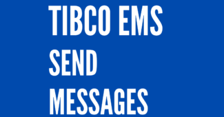 TIBCo EMS Send and receive Message